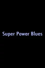 Super Power Blues