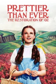 Prettier Than Ever: The Restoration of Oz