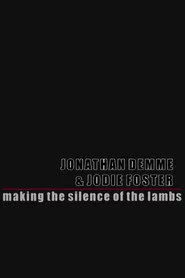 The Silence of the Lambs: Making Silence of the Lambs