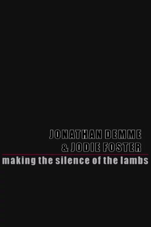The Silence of the Lambs: Making Silence of the Lambs