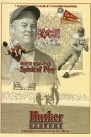 Husker Century II: Spirit of Play 1941 - 1972