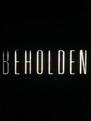 Beholden