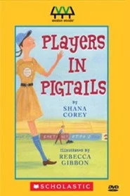 Players in Pigtails