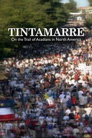 Tintamarre - La piste Acadie en Amérique