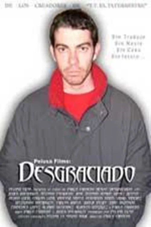 El desgraciado