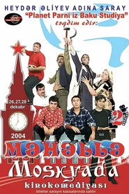 Məhəllə 2 - Moskvada