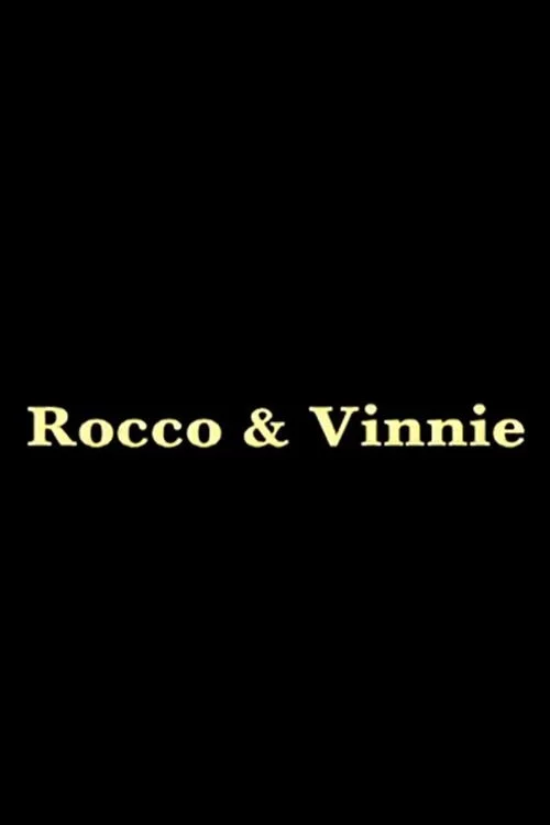 Rocco and Vinnie