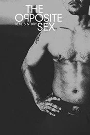 The Opposite Sex: Rene's Story