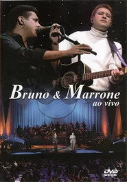 Bruno & Marrone - Ao Vivo