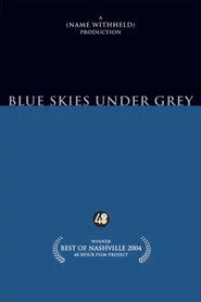 Blue Skies Under Grey
