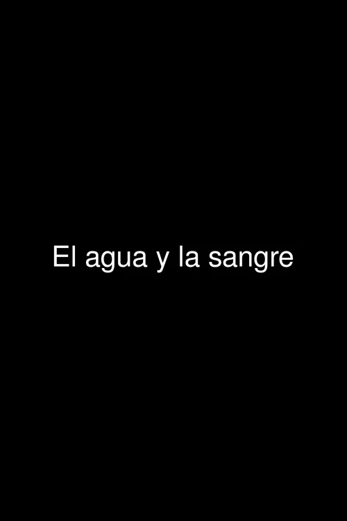 El agua y la sangre
