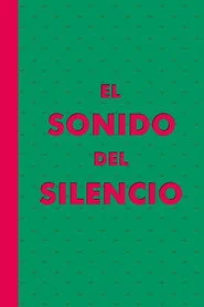 El Sonido del Silencio