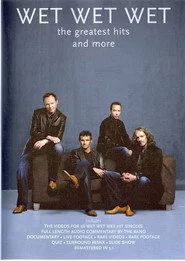 Wet Wet Wet - The Greatest Hits And More
