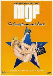 Machine Gun Fellatio: To Pussytown and Back