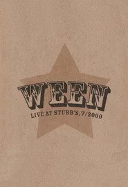 Ween: Live at Stubb's, 7/2000