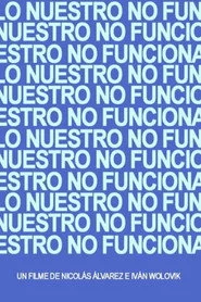 Lo nuestro no funciona