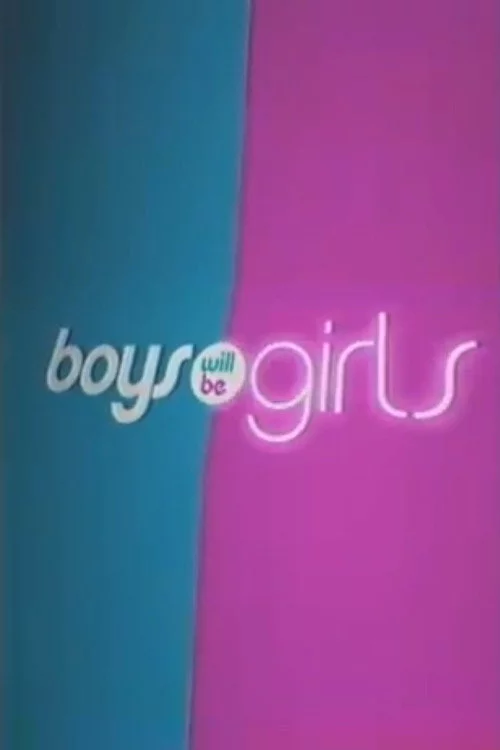 Boys Will Be Girls