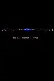 The Day Britain Stopped