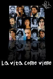La vita come viene