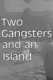Two Gangsters and an Island