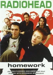 Radiohead: Homework: An Unauthorized Documentary