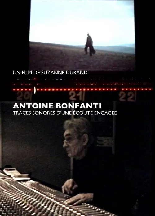 Antoine Bonfanti, traces sonores d'une écoute engagée