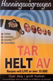 Honningsvågrevyen: Tar Helt Av