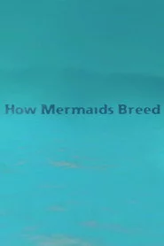 How Mermaids Breed