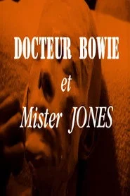 Docteur Bowie et Mister Jones
