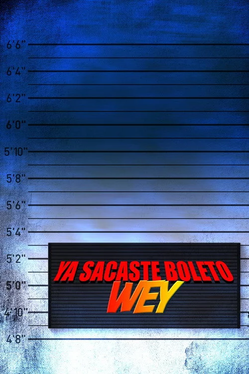 Ya sacaste boleto wey