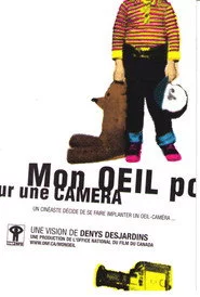 Mon œil pour une caméra