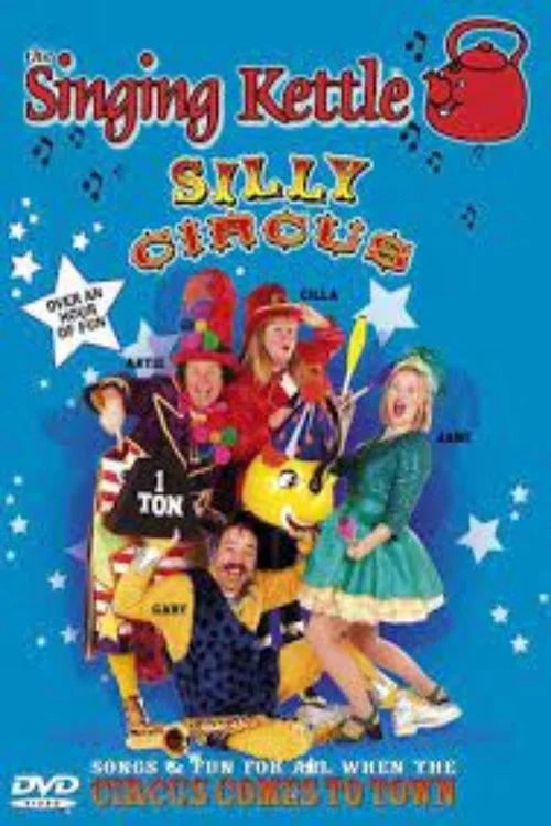 The Singing Kettle: Silly Circus