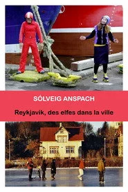 Reykjavik, des elfes dans la ville