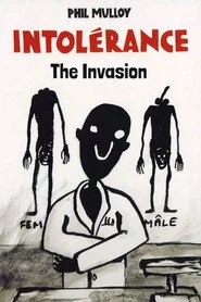 Intolerance II: The Invasion