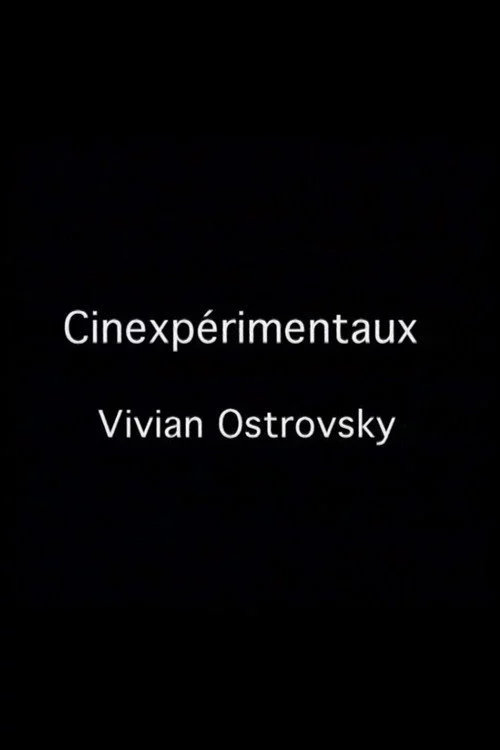 Cinexpérimentaux #3: Vivian Ostrovsky