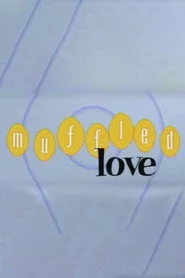 Muffled Love