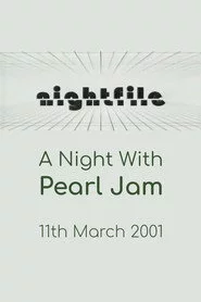 Pearl Jam: Nightfile - A Night with Pearl Jam