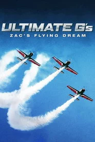 Ultimate G's: Zac's Flying Dream