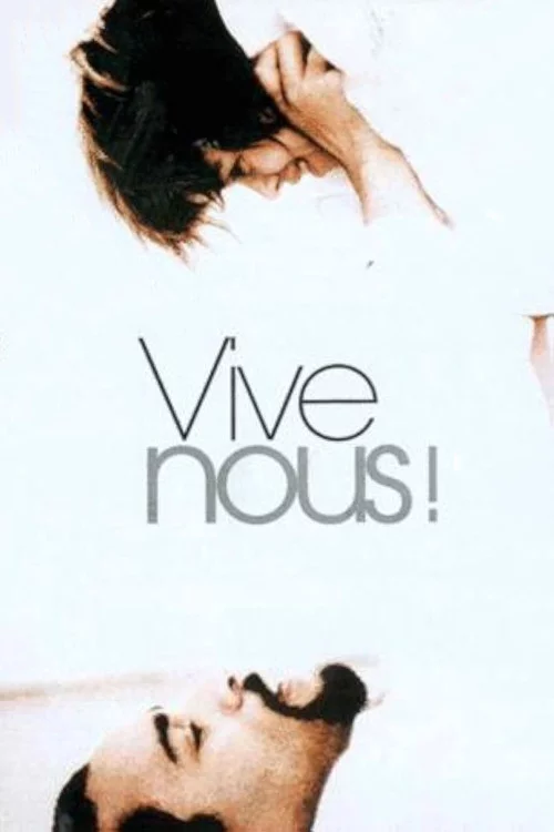 Vive nous!