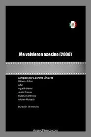 Me Volvieron Asesino