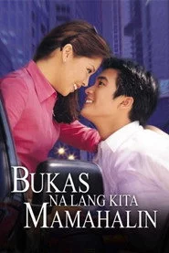 Bukas na Lang Kita Mamahalin