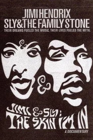 Jimi and Sly: The Skin I'm In