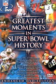 Greatest Moments in Super Bowl History