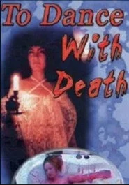 To Dance With Death