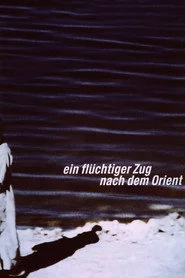 Ein flüchtiger Zug nach dem Orient