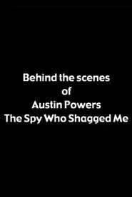 Behind the Scenes of 'Austin Powers: The Spy Who Shagged Me'