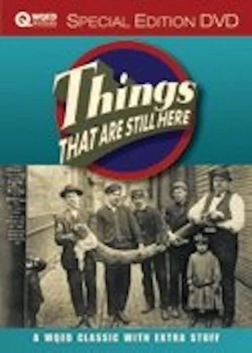 Things That are Still Here
