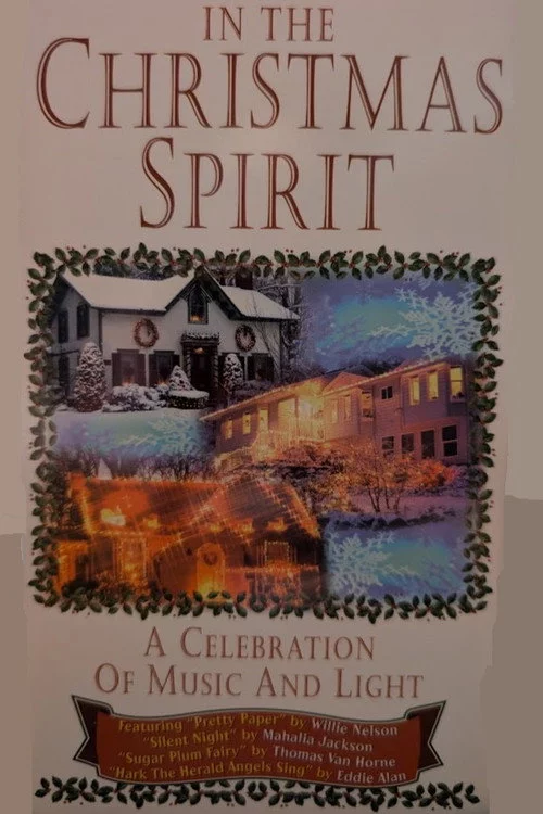 In the Christmas Spirit: A Celebration of Music and Light