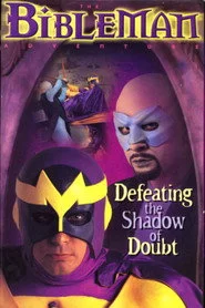 Bibleman: Defeating the Shadow of Doubt