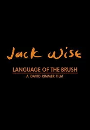 Jack Wise: Language of the Brush